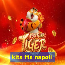 kits fts napoli